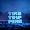 Time Tripping