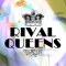 Rival Queens