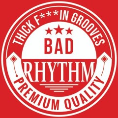 Bad Rhythm