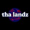 Tha Landz