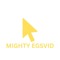 MIGHTY EGSVID (マイティ・エグスヴィッド, Maiti egusuvu~iddo)