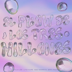 El Flow De Los Tres Millones