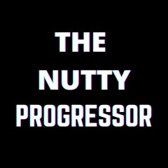 THE NUTTY PROGRESSOR