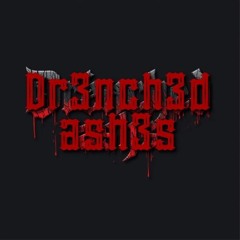 Dr3nch3d ash3s