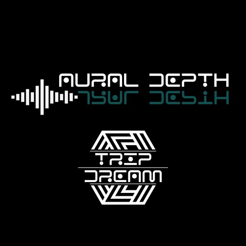 Aural Depth | TRIP & dream — artist photo