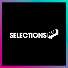 Selections Live