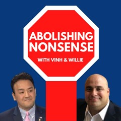 Abolishing Nonsense w. Vinh & Willie