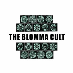 THE BLOMMA CULT