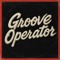 GROOVE OPERATOR