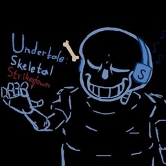 Undertale: Skeletal Strikedown OST.