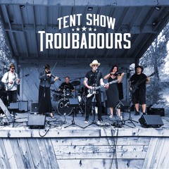 Tent Show Troubadours