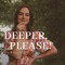 DEEPER, PLEASE podcast