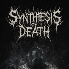 Synthesis of Death
