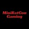 MINIRATCON GAMING