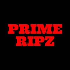 PRIME RIPZ