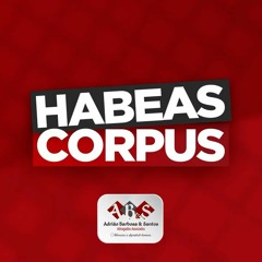 Habeas Corpus Podcast