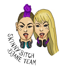 Skinny Bitch DJane Team