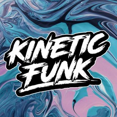 Kinetic Funk