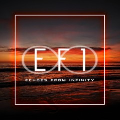 Echoes From Infinity