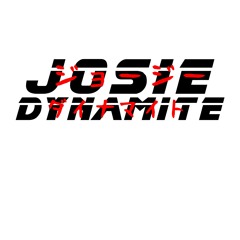 Josie Dynamite