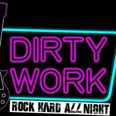 DirtyWork