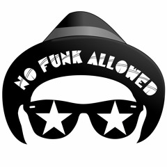 No Funk Allowed