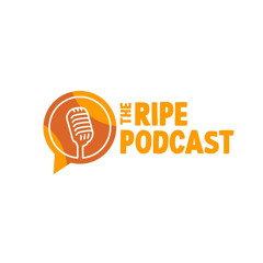 The Ripe Podcast