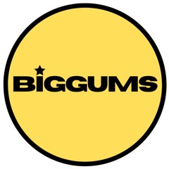 BIGGUMS