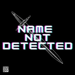 Name Not Detected