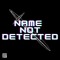Name Not Detected