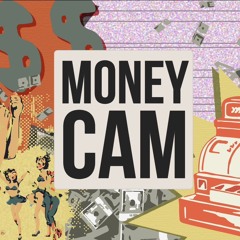 MONEY CAM