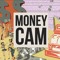 MONEY CAM