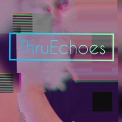 ThruEchoes