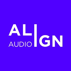 Align Audio