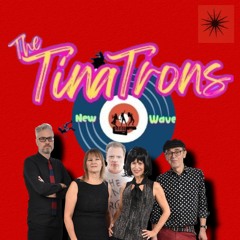 The Tina Trons