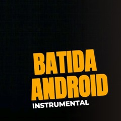 BATIDA ANDROID