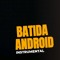 BATIDA ANDROID