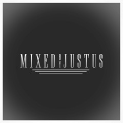 Mixed By Justus