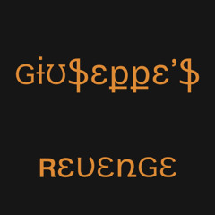 Giuseppe’s Revenge