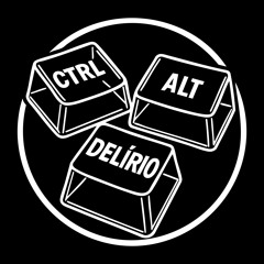 Ctrl Alt Delírio