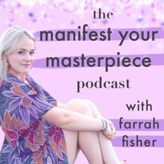 Manifest Your Masterpiece