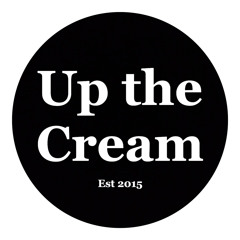 Up the Cream Podcast