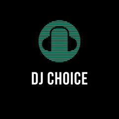 DJ Choice