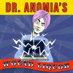 Dr Anomia's Wound Liquor