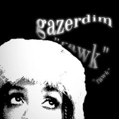 gazerdim
