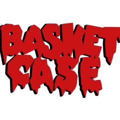 Basket Case