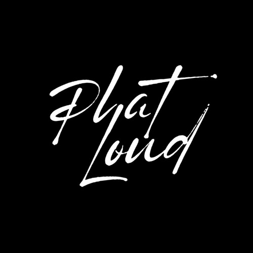 Stream Phat Loud music | Listen to songs, albums, playlists for free on ...