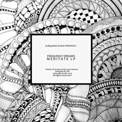 Frequency Dreams - Meditate (out now!)