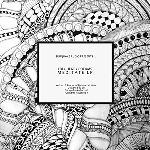 Frequency Dreams - Meditate (out now!)