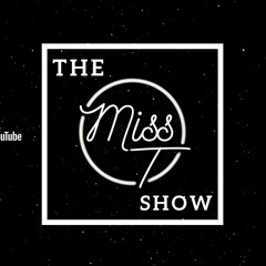 The Miss T Show